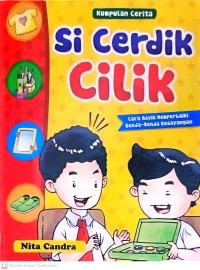 SI CERDIK CILIK : Cara asik memeperbaiki benda-benda kesayangan